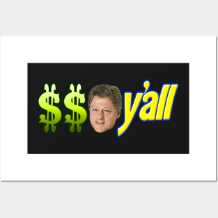 Dolla Dolla Bill Y'all Posters and Art